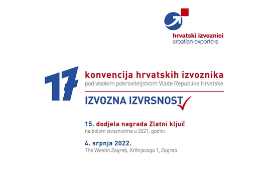 17. konvencija Hrvatskih izvoznika i 15. dodjela nagrada "Zlatni ključ"